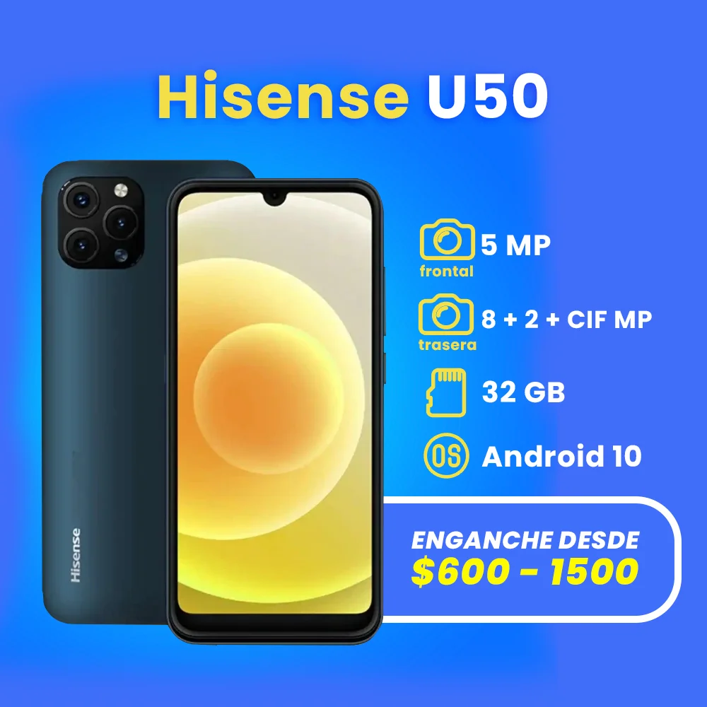 celulares a credito en apodaca Hisense U50