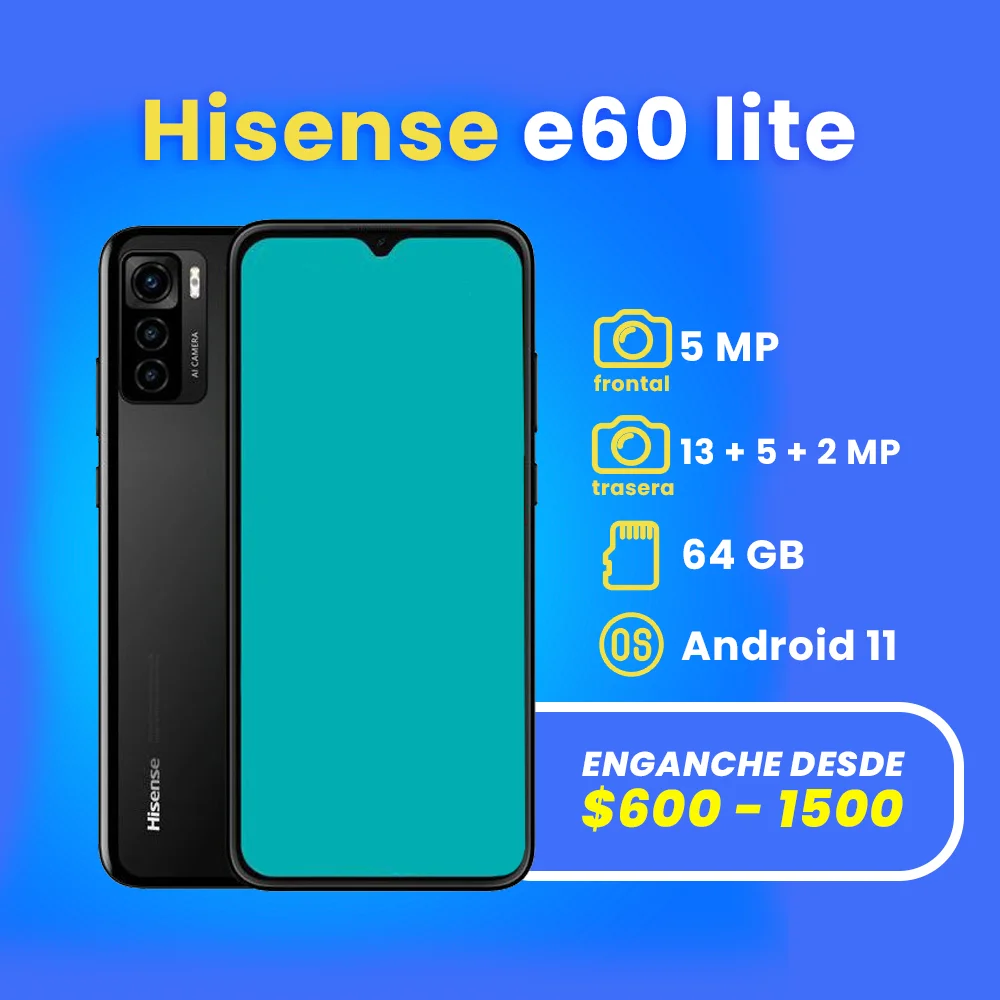 celulares a credito en apodaca Hisense e60 lite