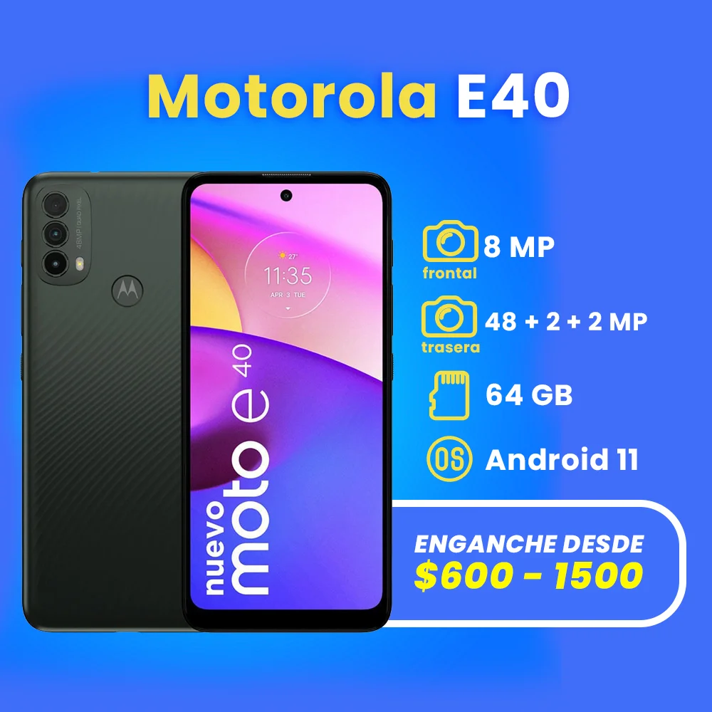 celulares a credito en apodaca motorola E40